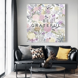 Toile 48 x 48 - Be grateful