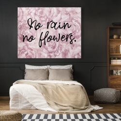Toile 48 x 60 - No rain no flowers