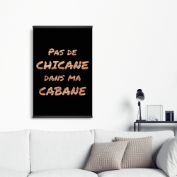 Magnétique 20 x 30 - Pas de chicane dans ma cabane - noir