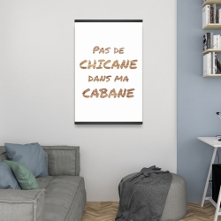 Magnétique 20 x 30 - Pas de chicane dans ma cabane