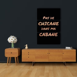 Toile 24 x 36 - Pas de chicane dans ma cabane - noir