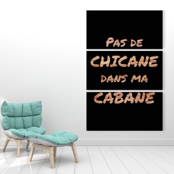 Toile 40 x 60 - Pas de chicane dans ma cabane - noir