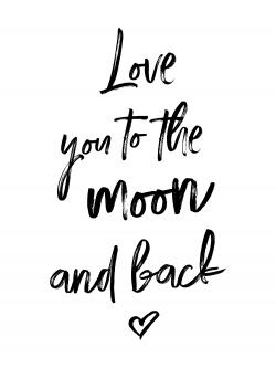 Love you to the moon and back