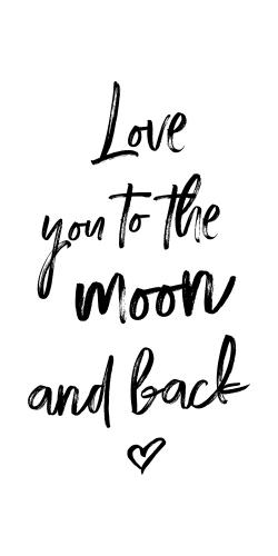 Love you to the moon and back