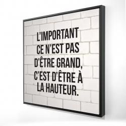 L'important ce n'est pas d'être grand...