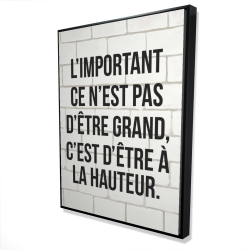 L'important ce n'est pas d'être grand...