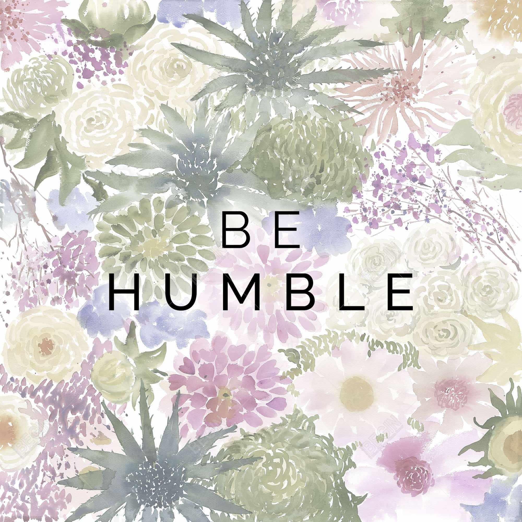 Be humble